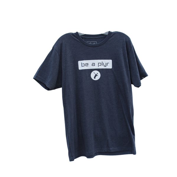 Be A PLYR T-Shirt